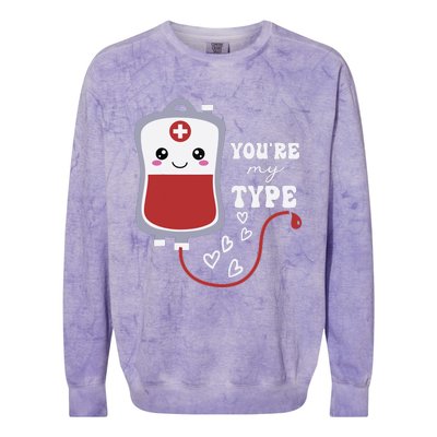 Valentines Day Nurse Youre My Type Medical Pun Blood Bank Colorblast Crewneck Sweatshirt