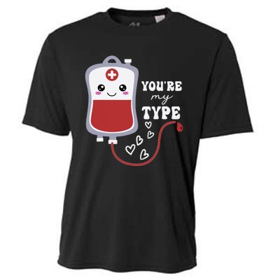 Valentines Day Nurse Youre My Type Medical Pun Blood Bank Cooling Performance Crew T-Shirt