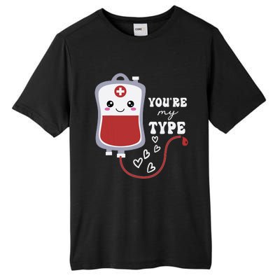 Valentines Day Nurse Youre My Type Medical Pun Blood Bank Tall Fusion ChromaSoft Performance T-Shirt