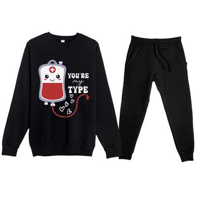 Valentines Day Nurse Youre My Type Medical Pun Blood Bank Premium Crewneck Sweatsuit Set