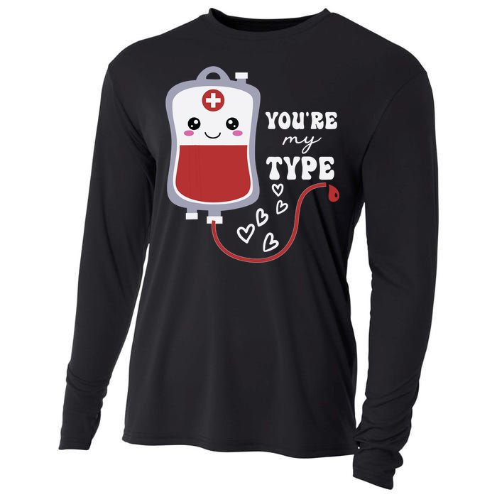 Valentines Day Nurse Youre My Type Medical Pun Blood Bank Cooling Performance Long Sleeve Crew