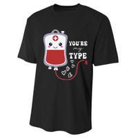 Valentines Day Nurse Youre My Type Medical Pun Blood Bank Performance Sprint T-Shirt