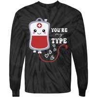 Valentines Day Nurse Youre My Type Medical Pun Blood Bank Tie-Dye Long Sleeve Shirt