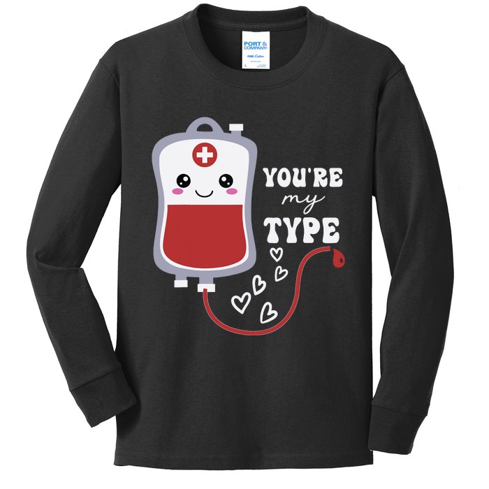 Valentines Day Nurse Youre My Type Medical Pun Blood Bank Kids Long Sleeve Shirt