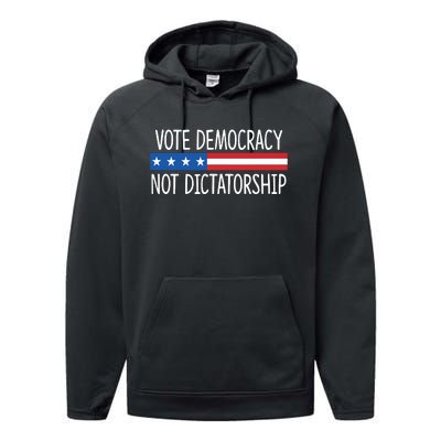 Vote Democracy Not Dictatorship Performance Fleece Hoodie