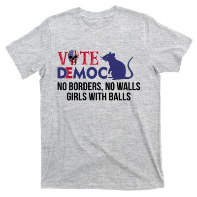 Vote Democrat No Borders No Walls Girls With Balls T-Shirt