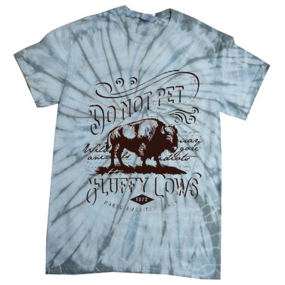 Vintage Do Not Pet The Fluffy Cows American Bison Tie-Dye T-Shirt