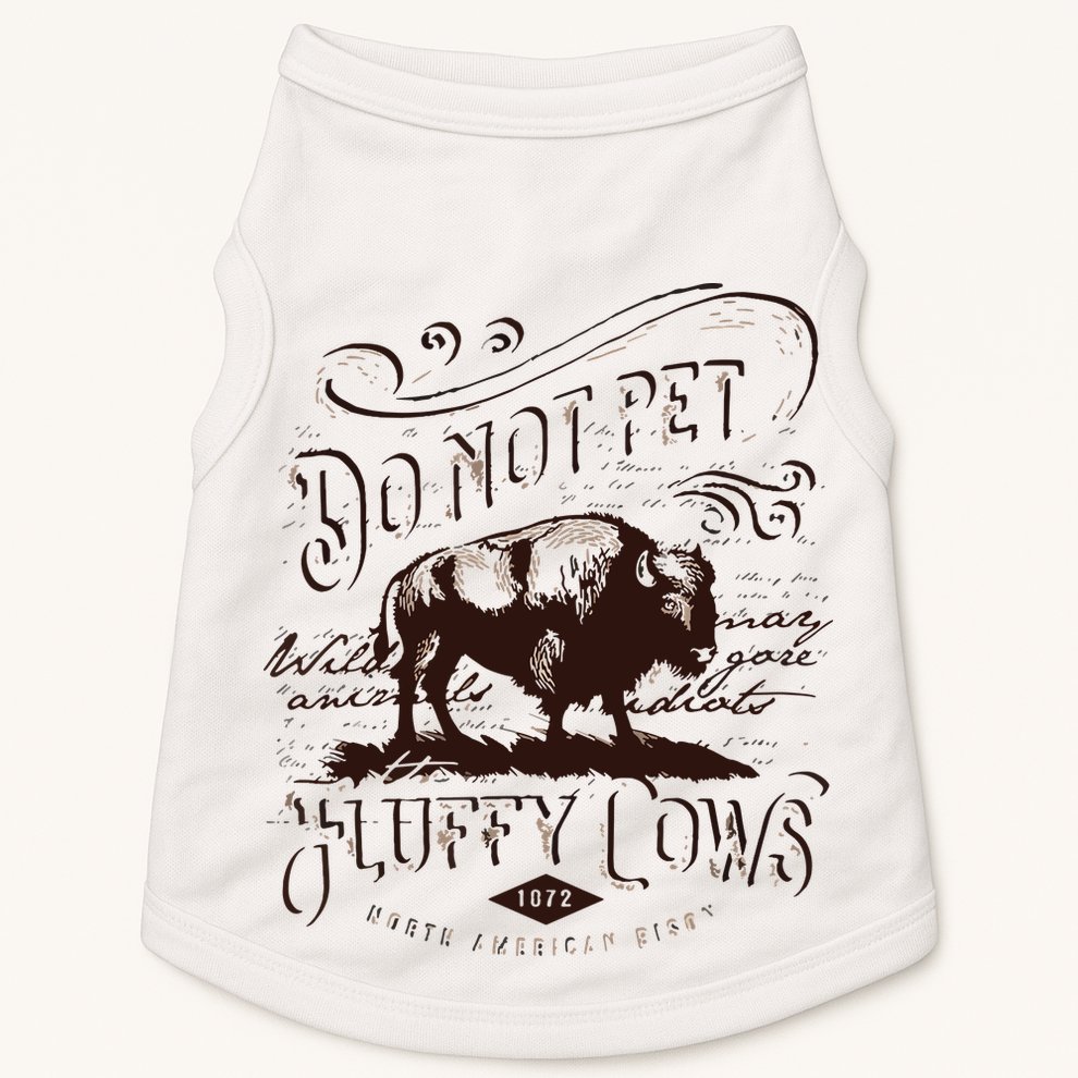 Vintage Do Not Pet The Fluffy Cows American Bison Doggie Tank