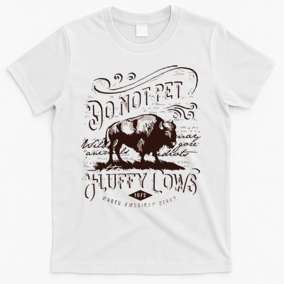 Vintage Do Not Pet The Fluffy Cows American Bison T-Shirt