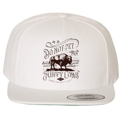 Vintage Do Not Pet The Fluffy Cows American Bison Wool Snapback Cap