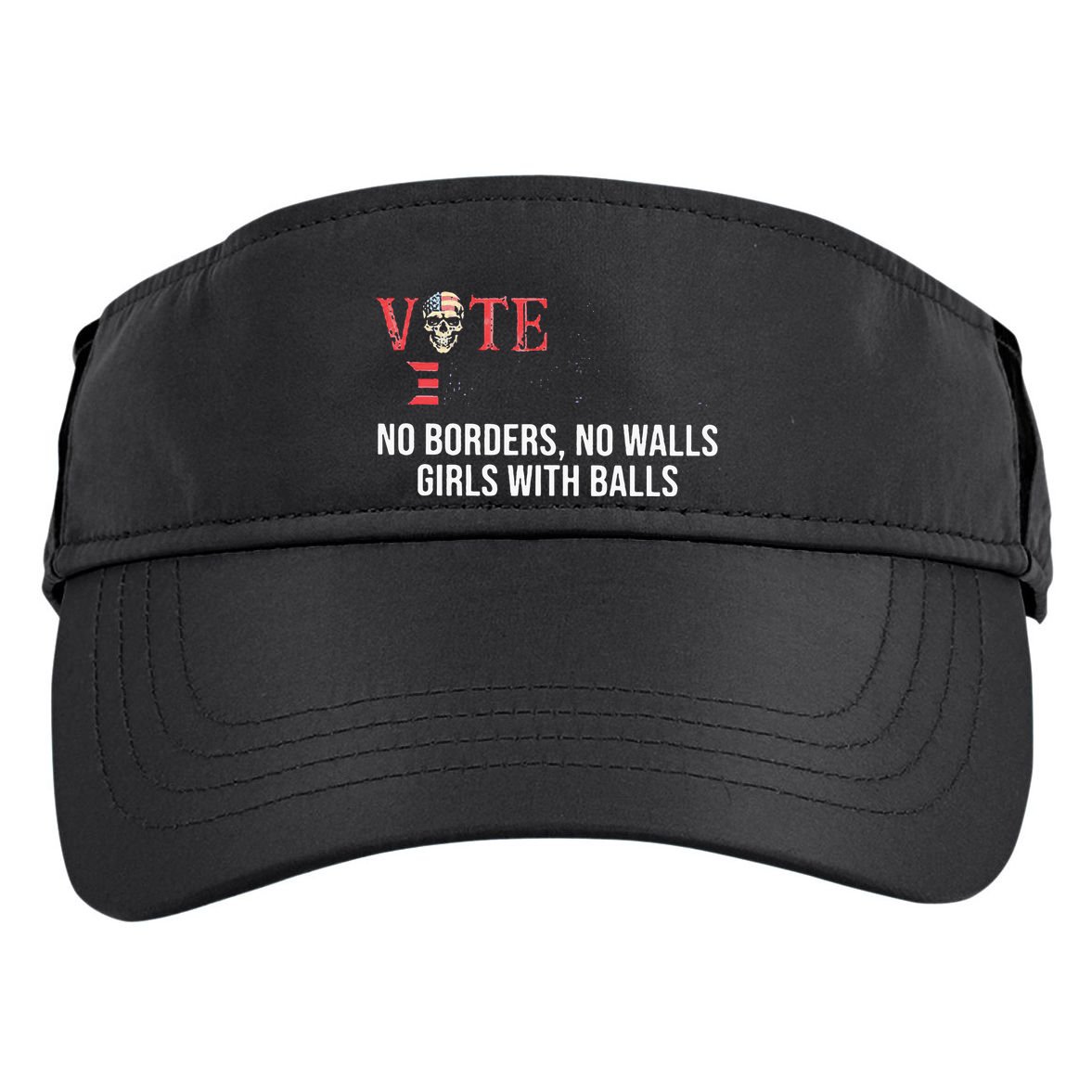 Vote Democrat No Borders No Walls Girl With Balls  Adult Drive Performance Visor