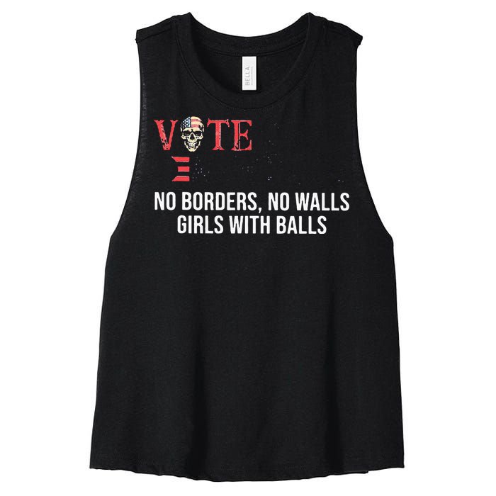 Vote Democrat No Borders No Walls Girl With Balls  Women's Racerback Cropped Tank