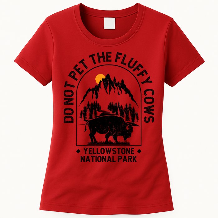 Vintage Do Not Pet The Fluffy Cows Yellowstone National Park Womens T-Shirt