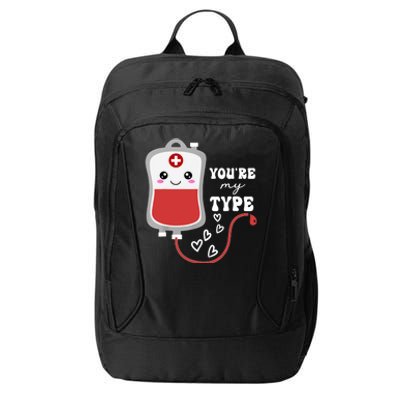 ValentineS Day Nurse YouRe My Type Medical Pun Blood Bank City Backpack