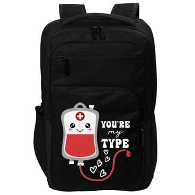 ValentineS Day Nurse YouRe My Type Medical Pun Blood Bank Impact Tech Backpack