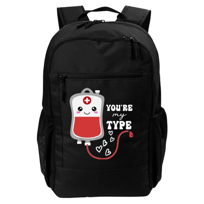 ValentineS Day Nurse YouRe My Type Medical Pun Blood Bank Daily Commute Backpack