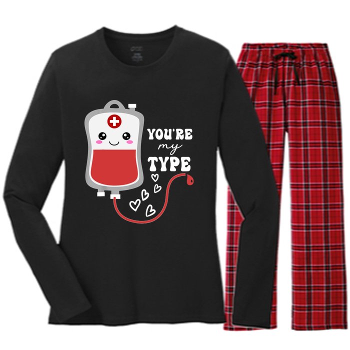 ValentineS Day Nurse YouRe My Type Medical Pun Blood Bank Women's Long Sleeve Flannel Pajama Set 