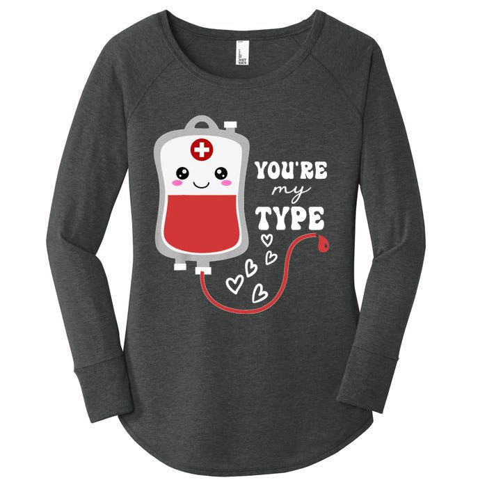 ValentineS Day Nurse YouRe My Type Medical Pun Blood Bank Women's Perfect Tri Tunic Long Sleeve Shirt