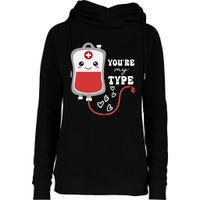 ValentineS Day Nurse YouRe My Type Medical Pun Blood Bank Womens Funnel Neck Pullover Hood