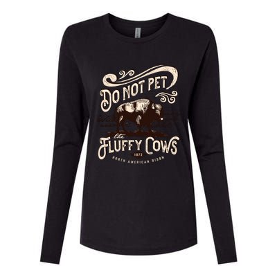 Vintage Do Not Pet the Fluffy Cows American Bison Womens Cotton Relaxed Long Sleeve T-Shirt