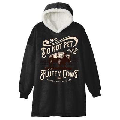 Vintage Do Not Pet the Fluffy Cows American Bison Hooded Wearable Blanket