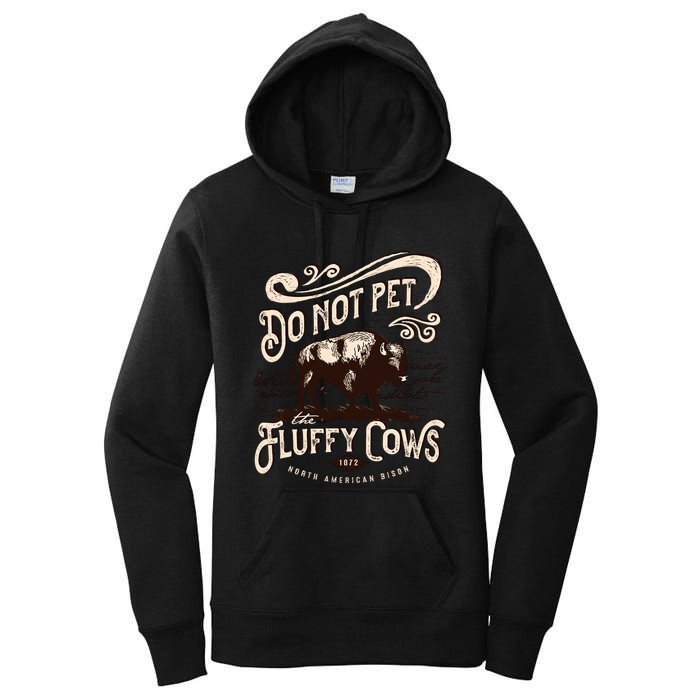 Vintage Do Not Pet the Fluffy Cows American Bison Women's Pullover Hoodie