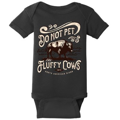 Vintage Do Not Pet the Fluffy Cows American Bison Baby Bodysuit