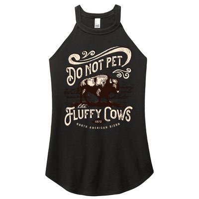 Vintage Do Not Pet the Fluffy Cows American Bison Women's Perfect Tri Rocker Tank