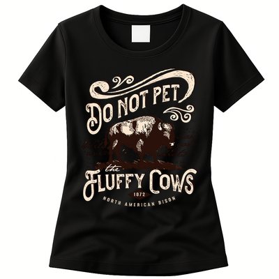 Vintage Do Not Pet the Fluffy Cows American Bison Womens T-Shirt