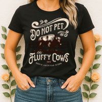 Vintage Do Not Pet the Fluffy Cows American Bison Womens T-Shirt