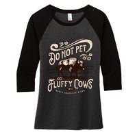 Vintage Do Not Pet the Fluffy Cows American Bison Women's Tri-Blend 3/4-Sleeve Raglan Shirt