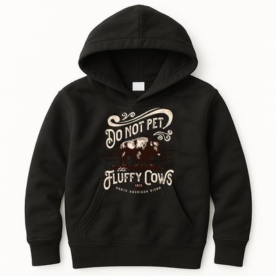 Vintage Do Not Pet the Fluffy Cows American Bison Kids Hoodie
