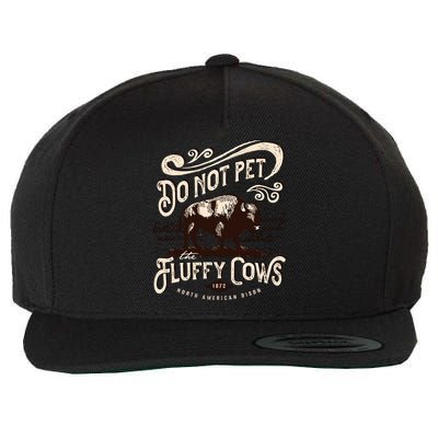 Vintage Do Not Pet the Fluffy Cows American Bison Wool Snapback Cap