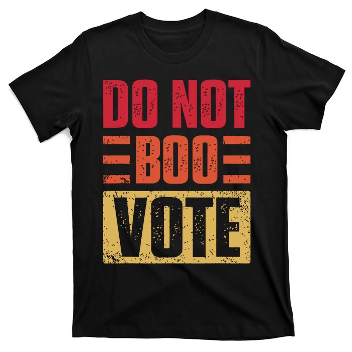 Vintage Do Not Boo Vote Obama Saying At Dnc 2024 T-Shirt