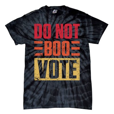 Vintage Do Not Boo Vote Obama Saying At Dnc 2024 Tie-Dye T-Shirt