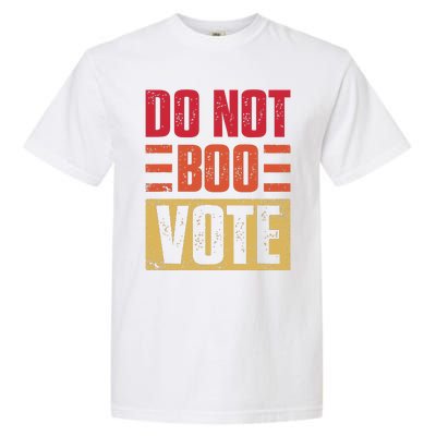 Vintage Do Not Boo Vote Obama Saying At Dnc 2024 Garment-Dyed Heavyweight T-Shirt