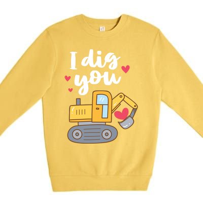 Valentine's Day Outfit I Dig You Digger Gift Premium Crewneck Sweatshirt