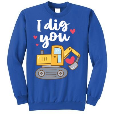 Valentine's Day Outfit I Dig You Digger Gift Sweatshirt