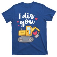 Valentine's Day Outfit I Dig You Digger Gift T-Shirt