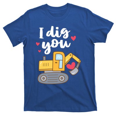 Valentine's Day Outfit I Dig You Digger Gift T-Shirt