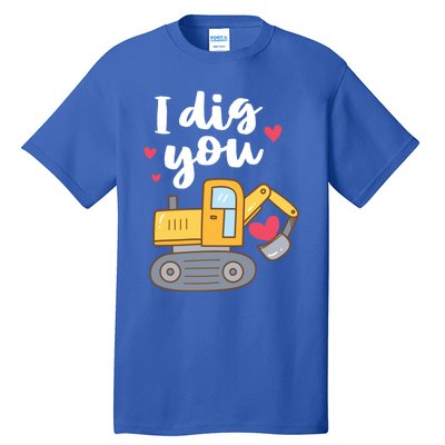 Valentine's Day Outfit I Dig You Digger Gift Tall T-Shirt