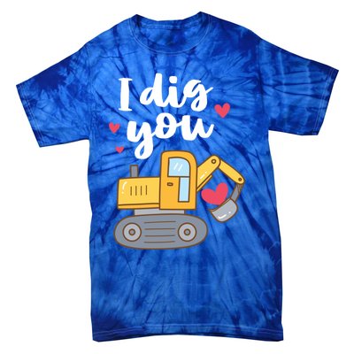 Valentine's Day Outfit I Dig You Digger Gift Tie-Dye T-Shirt