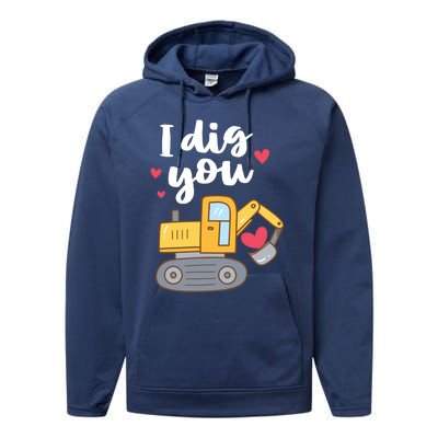 Valentine's Day Outfit I Dig You Digger Gift Performance Fleece Hoodie