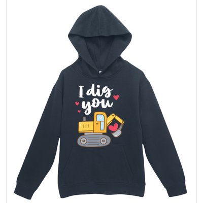 Valentine's Day Outfit I Dig You Digger Gift Urban Pullover Hoodie