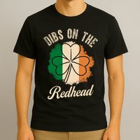Vintage Dibs On The Redhead Irish St PatrickS Day Shamrock T-Shirt