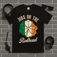 Vintage Dibs On The Redhead Irish St PatrickS Day Shamrock T-Shirt