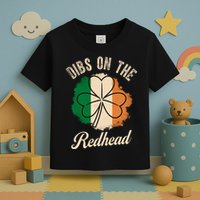 Vintage Dibs On The Redhead Irish St PatrickS Day Shamrock Toddler T-Shirt