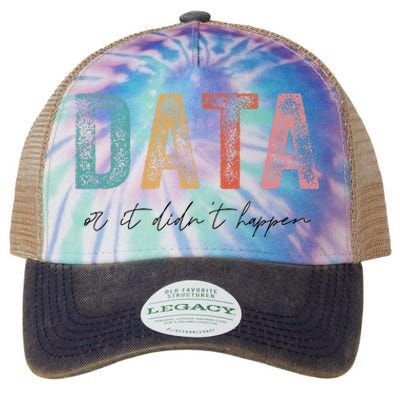 Vintage Data or It Didn't Happen ABA Therapy BCBA Inclusion Legacy Tie Dye Trucker Hat