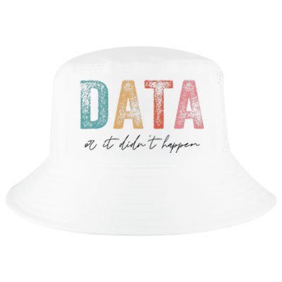 Vintage Data or It Didn't Happen ABA Therapy BCBA Inclusion Cool Comfort Performance Bucket Hat