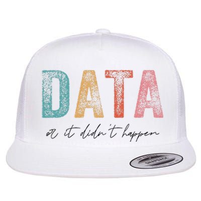 Vintage Data or It Didn't Happen ABA Therapy BCBA Inclusion Flat Bill Trucker Hat